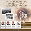 106. Yıl Dönümünde Rus İşgalinden Kurtuluşa Trabzon [Panel]